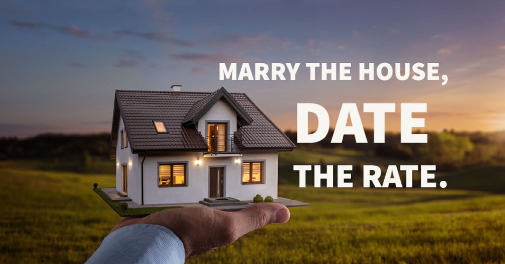 what-does-marry-the-house-date-the-rate-mean-in-real-estate-decor